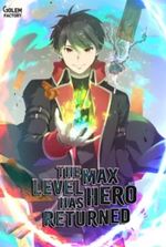 Novel The Max Level Hero has Returned!